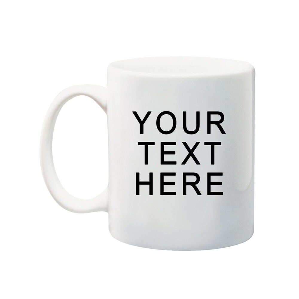 Personalized Mug Custom Text 11oz Cup Name Gift Coffee Funny Day Ceramic